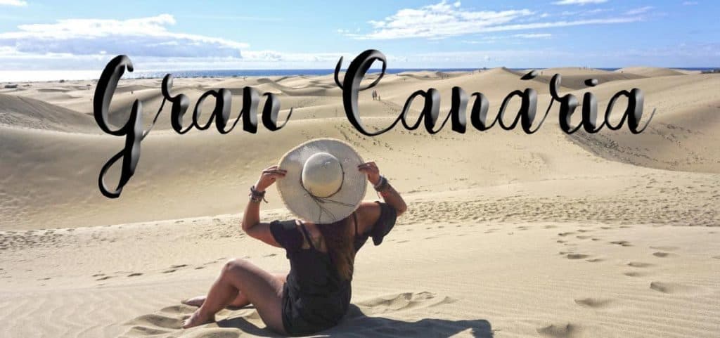 GRAN CANÁRIA | Roteiro e dicas para 5 dias a visitar praias e montanhas