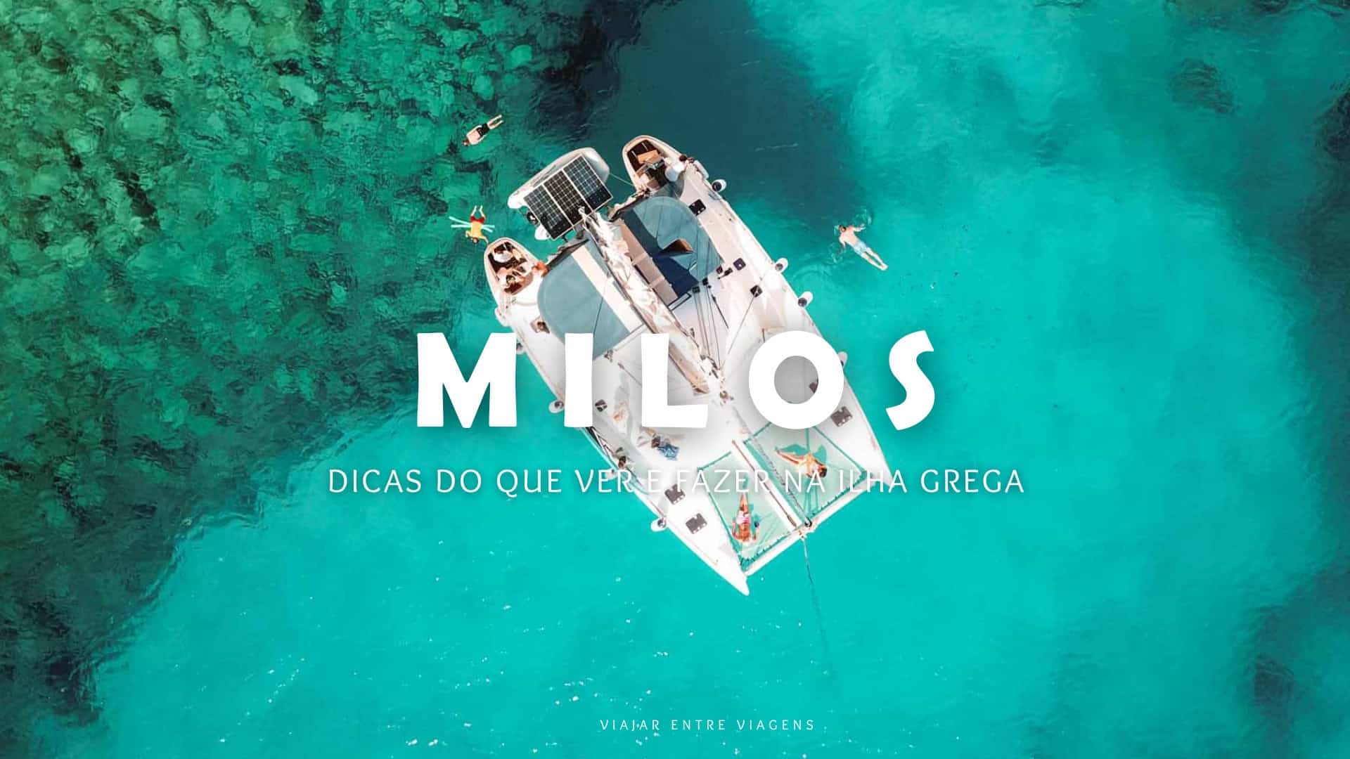 Visitar Milos: que ver e fazer numa das mais belas ilhas da Grécia