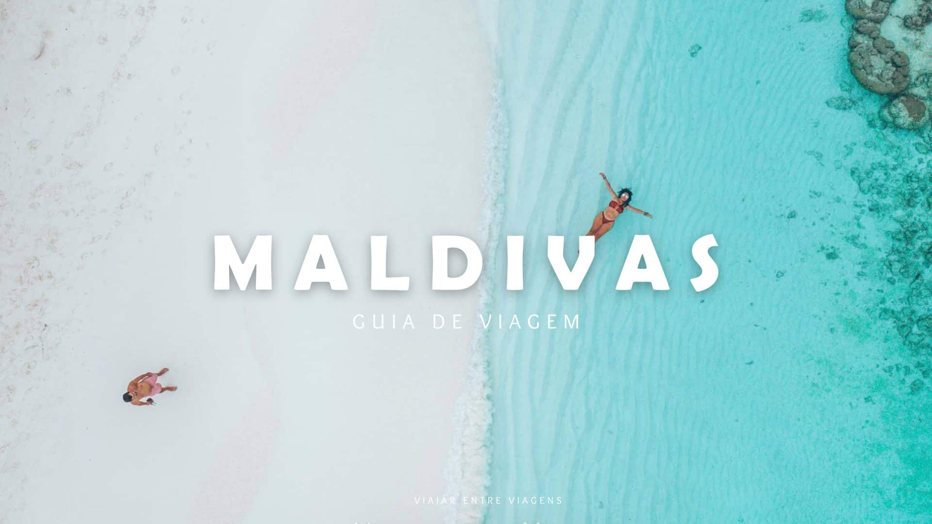 Guia de viagem das Maldivas – Viajar entre Viagens