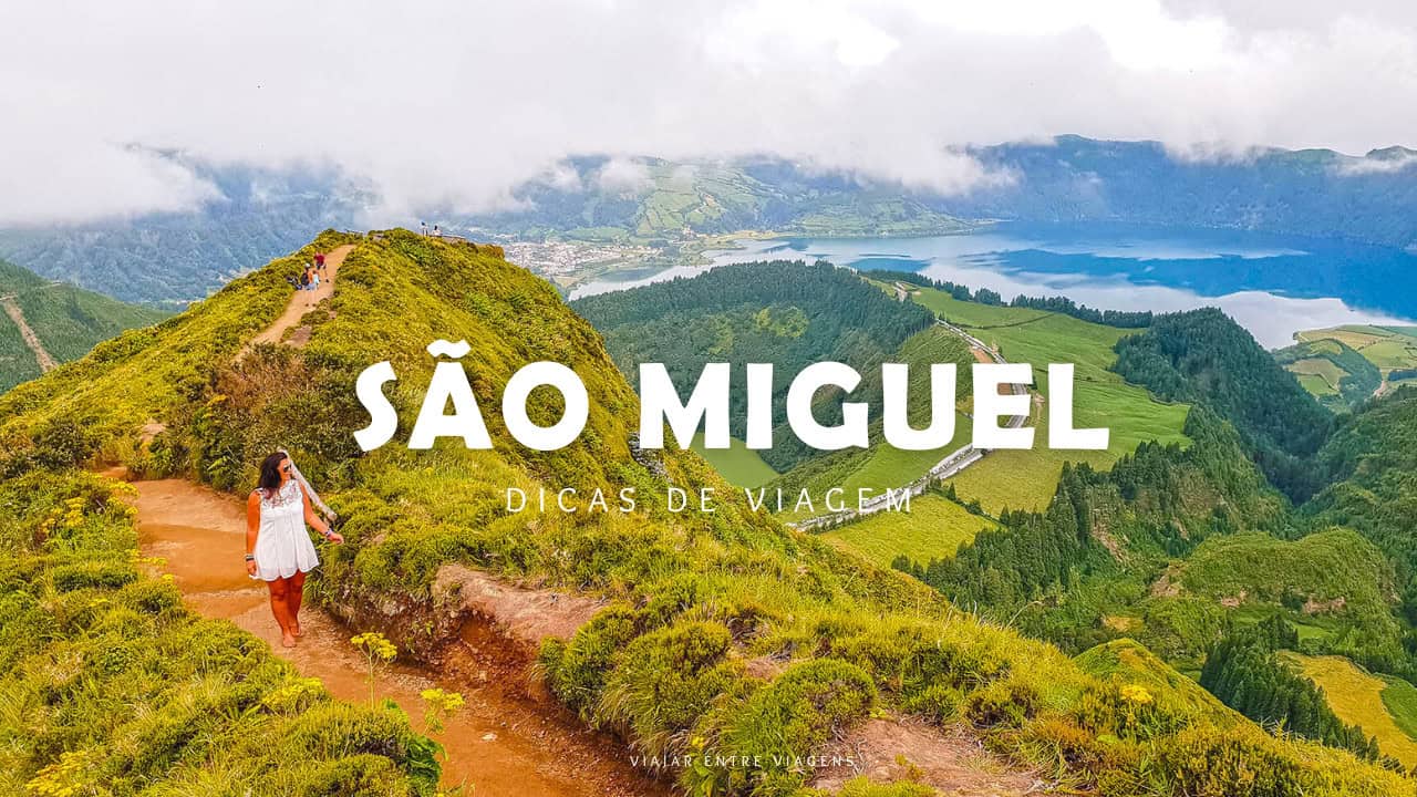 São Miguel – Açores: o que visitar, o que ver e fazer na ilha