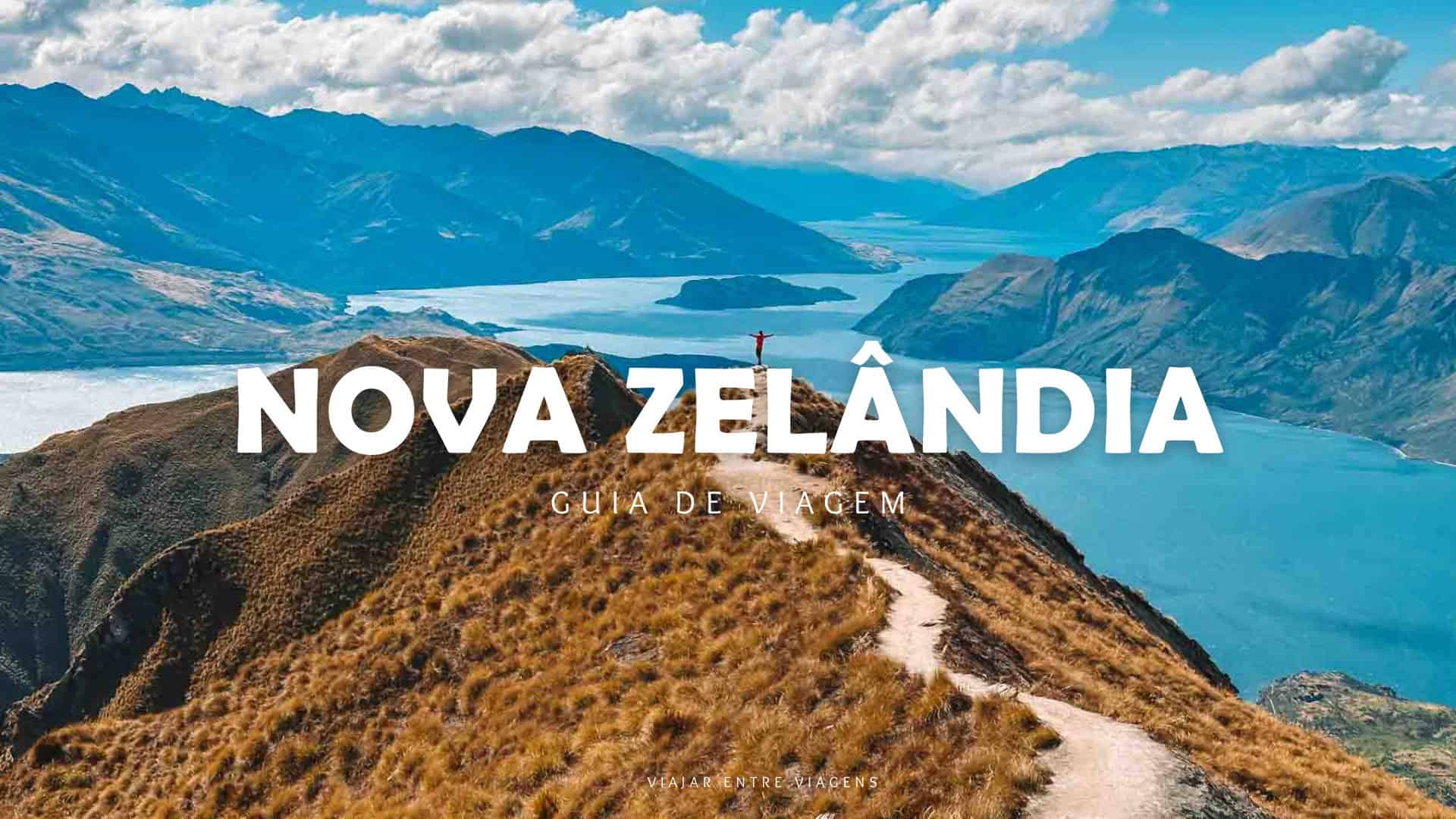 Guia de viagem da Nova Zelândia – Viajar entre Viagens