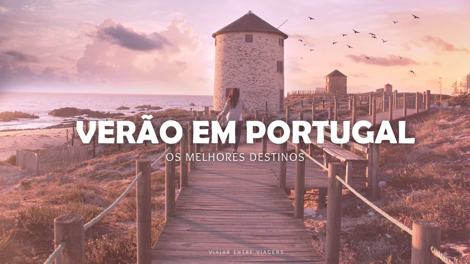 Melhores destinos de Verão em Portugal