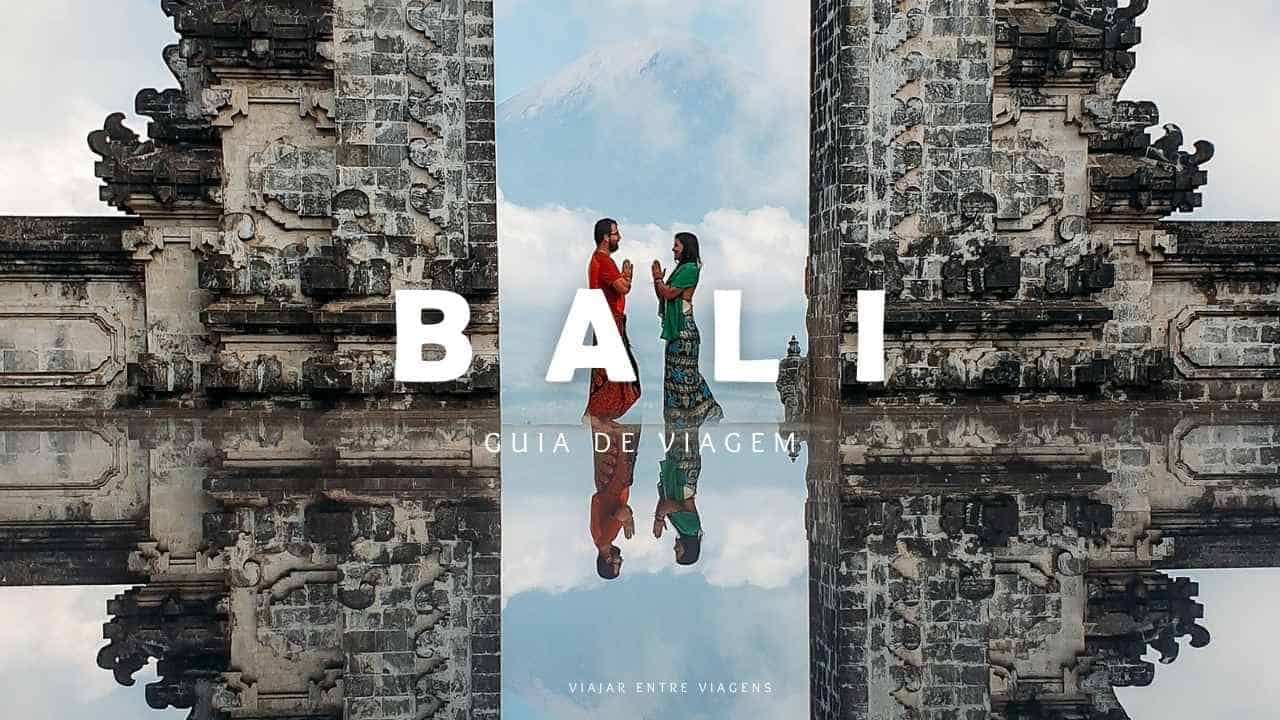 Guia de viagem de Bali Indonésia – Viajar entre Viagens