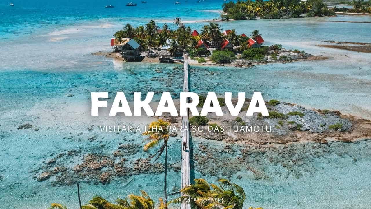 Fakarava: visitar a ilha paraíso da Polinésia Francesa